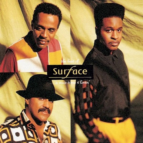 The Best of Surface: A Nice Time 4 Lovin'