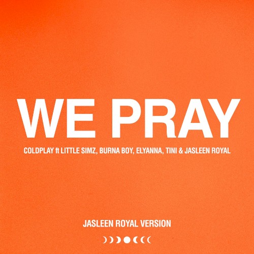 WE PRAY (Jasleen Royal version)