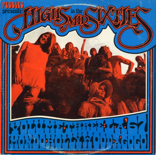 Highs in the Mid Sixties, Volume 3: L.A. ’67 – Mondo Hollywood a Go‐Go