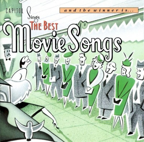 And the Winner Is… Capitol Sings the Best Movie Songs
