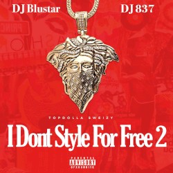 I Don't Style For Free 2