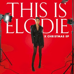 This Is Elodie (X Christmas)