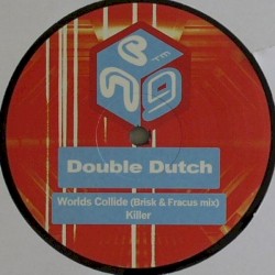 Worlds Collide (Brisk & Fracus Mix) / Killer