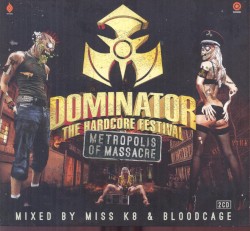 Dominator 2014: Metropolis of Massacre