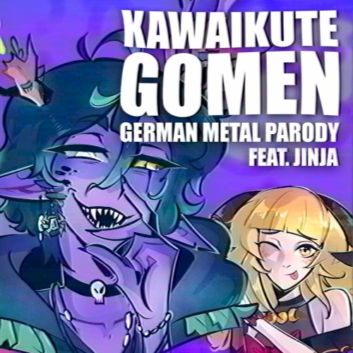 Kawaikute Gomen (German Metal Parody)