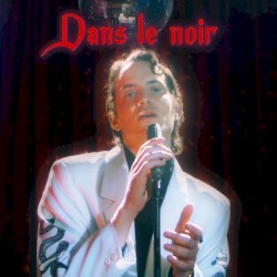 Dans le noir