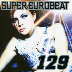 Super Eurobeat, Vol. 129