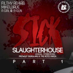 Sick Slaughterhouse, Part I