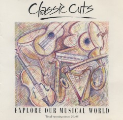 Classic Cuts: Explore Our Musical World