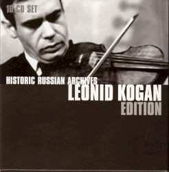 Historic Russian Archives: Leonid Kogan Edition