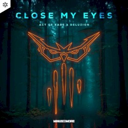 Close My Eyes