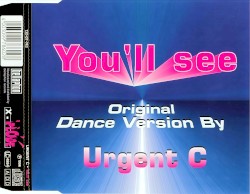 You'll See (Original Dance Version)