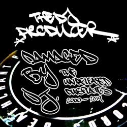 Damaged by DJ. The Unreleased Dubplates 2000 - 2019