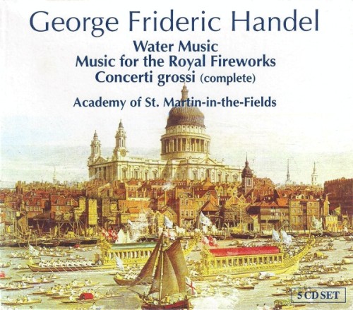 Water Music / Music for the Royal Fireworks / Concerti grossi (complete)