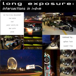 Long Exposure: Intersections in IDM