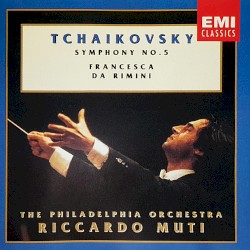 Symphonies 4–6 / Romeo & Juliet / Francesca da Rimini / 1812 Overture