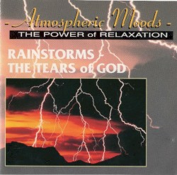 Rainstorms the Tears of God