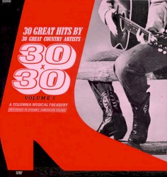 30 Great Hits By 30 Great Country Artists, Volume 2 (30X30)