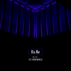 Ex:Re With 12 Ensemble