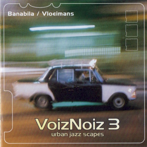 VoizNoiz 3: Urban Jazz Scapes