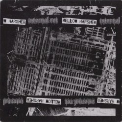 Mellow Harsher / Internal Rot