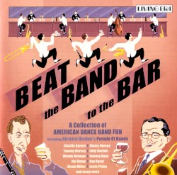 Beat the Band to the Bar