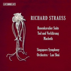 Rosenkavalier Suite, Tod und Verklärung, Macbeth