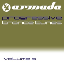 Armada Progressive Trance Tunes, Volume 5