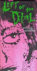 Left of the Dial: Dispatches From the 80s Underground