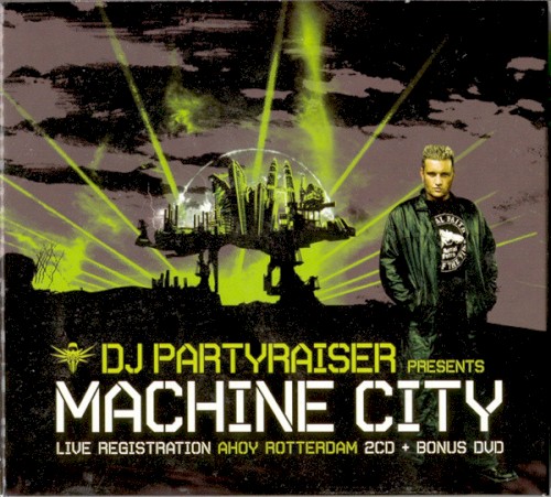 DJ Partyraiser Presents: Machine City
