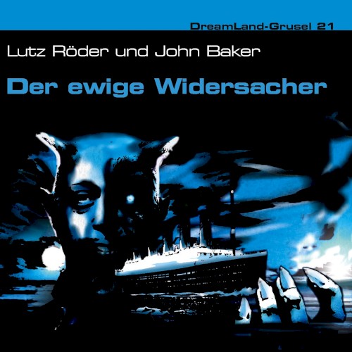 Dreamland Grusel, Folge 21: Der ewige Widersacher