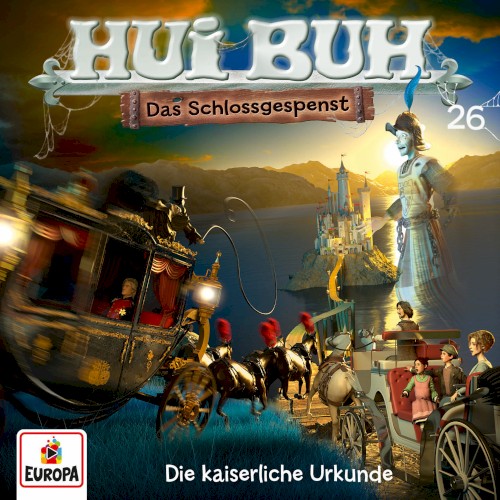 Hui Buh neue Welt 26: Die Kaiserliche Urkunde