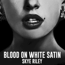 Blood On White Satin