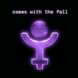 Comes With the Fall