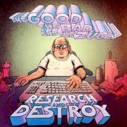 Research and Destroy