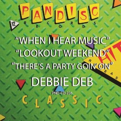 When I Hear Music, Lookout Weekend, There’s A Party Goin' On