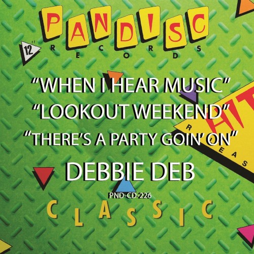 When I Hear Music, Lookout Weekend, There’s A Party Goin' On