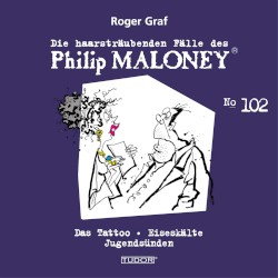 Die haarsträubenden Fälle des Philip Maloney, N° 102