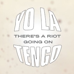 There’s a Riot Going On