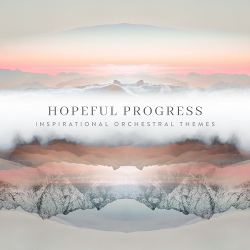 Hopeful Progress - Inspirational Orchestral Themes