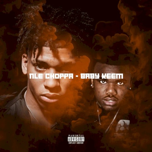 NLE Choppa & Baby Keem