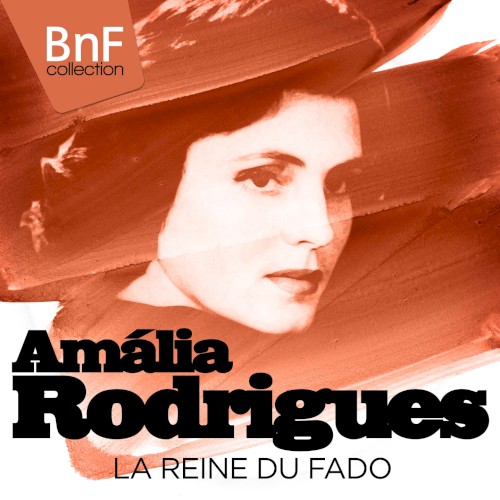 Amália Rodrigues, La Reine Du Fado (Mono Version)