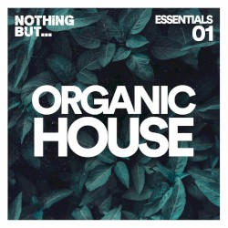 Nothing But… Organic House Essentials, Vol. 01