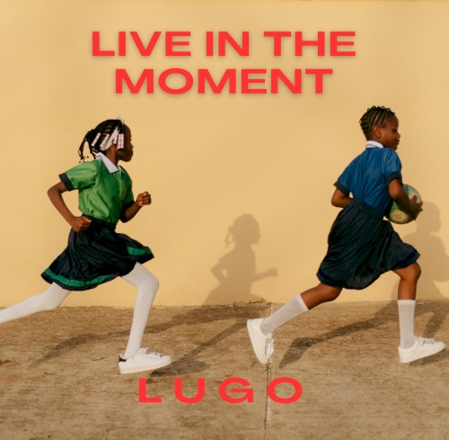 Live in the Moment
