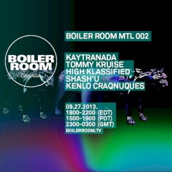 Boiler Room: Kaytranada in Montreal, Sep 27, 2013