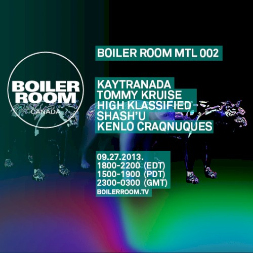 Boiler Room: Kaytranada in Montreal, Sep 27, 2013