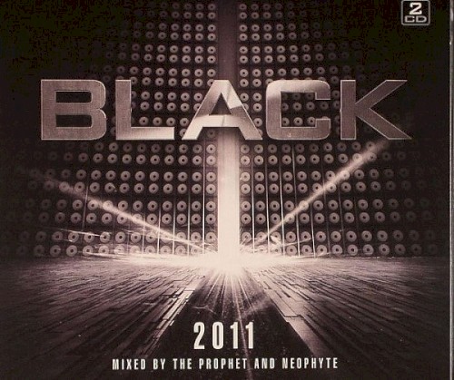 Black 2011: Mixed by The Prophet & Neophyte