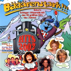 Bääärenstark!!! Hits 2002