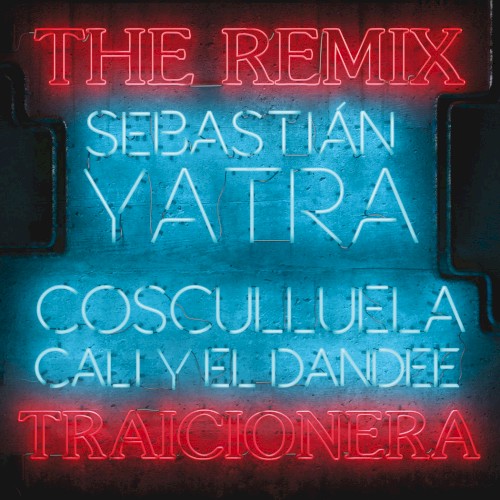 Traicionera (the remix)