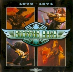 Classic Rock: 1970–1974